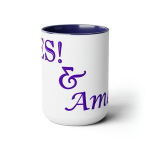 Yes! & Amen. (Purple) Coffee Mugs, 15oz