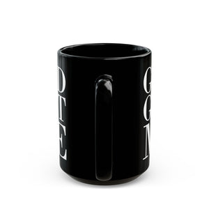 God Got Me Black Mug (15oz)