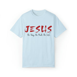 JESUS: The Way - The Truth - The Life - Unisex T-shirt