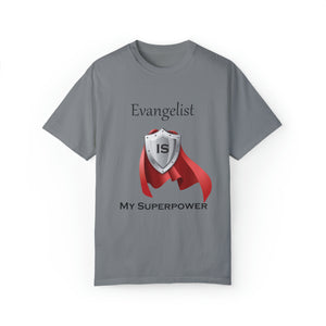 Evangelist is My Superpower T-shirt
