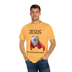 Jesus is My Superpower - Unisex T-shirt