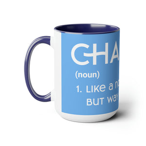 Chaplains Are Way Cooler - Two-Tone Coffee Mugs, 15oz