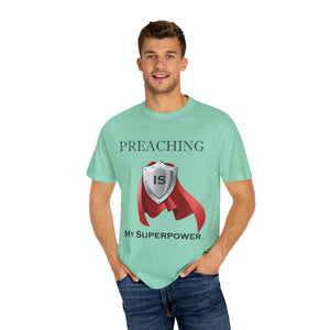 Preaching is My Superpower T-shirt