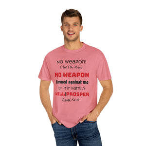 "No weapon formed against me shall prosper" Unisex T-shirt