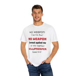 "No weapon formed against me shall prosper" Unisex T-shirt