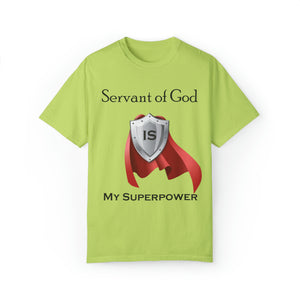 Servant of God is My Superpower - Unisex T-shirt