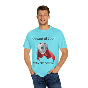 Servant of God is My Superpower - Unisex T-shirt