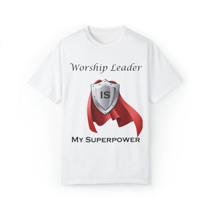 Worship Leader is My Superpower T-shirt