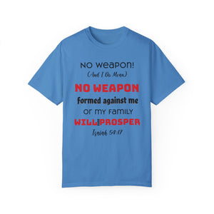 "No weapon formed against me shall prosper" Unisex T-shirt