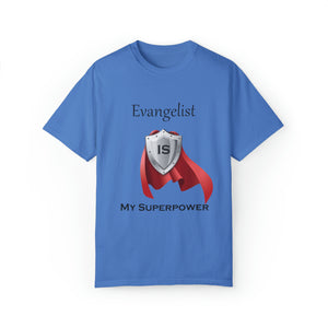 Evangelist is My Superpower T-shirt