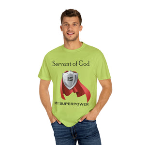 Servant of God is My Superpower - Unisex T-shirt