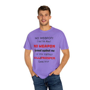 "No weapon formed against me shall prosper" Unisex T-shirt