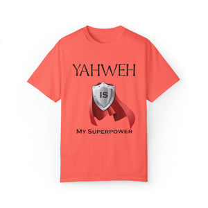 YHWH is My Superpower T-shirt