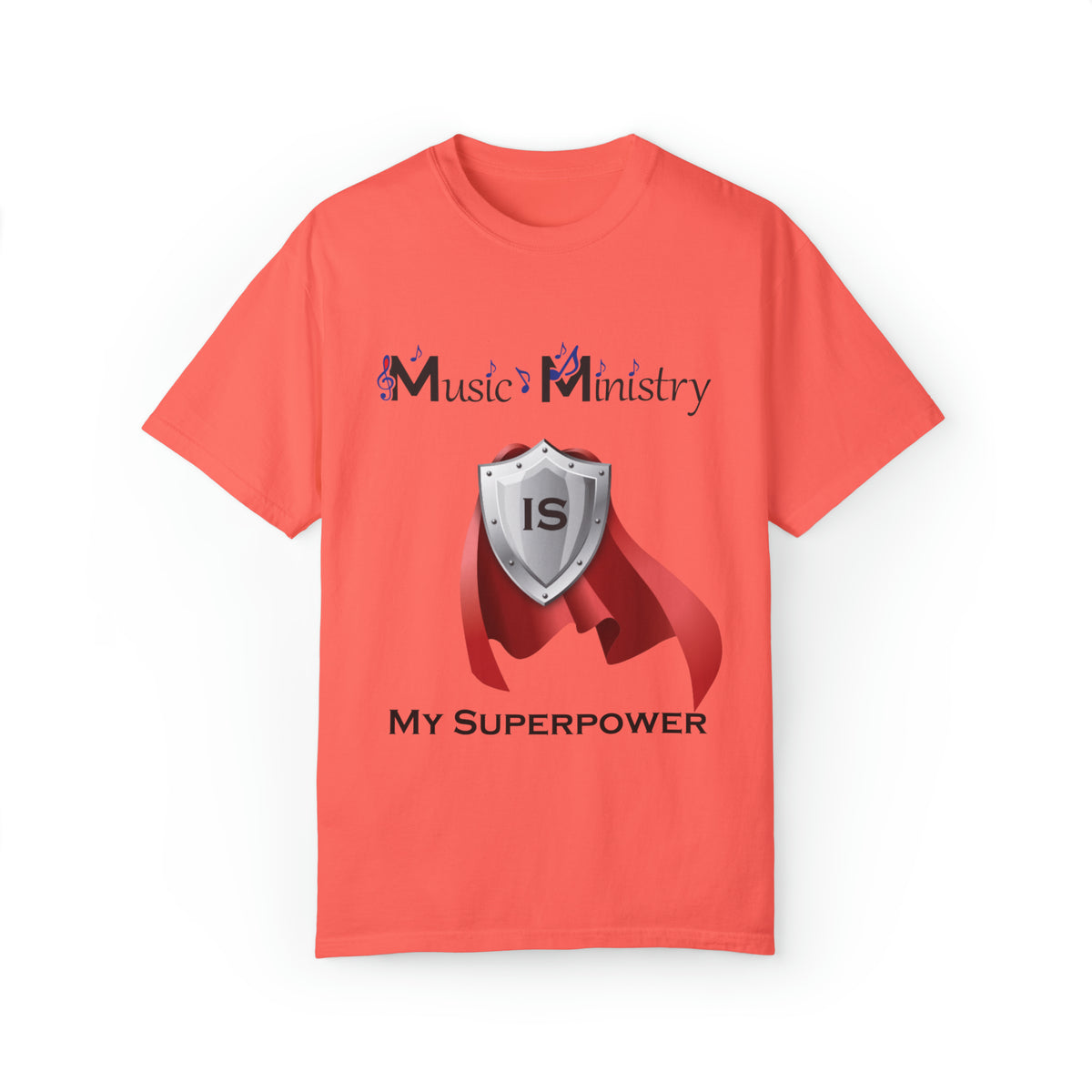 Music Ministry is My Superpower T-shirt
