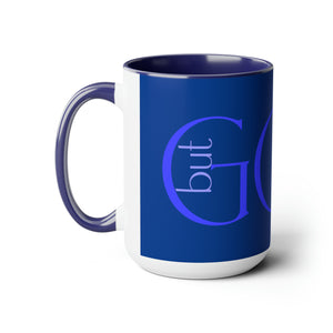 But GOD (Blue) - Two-Tone Coffee Mugs, 15oz