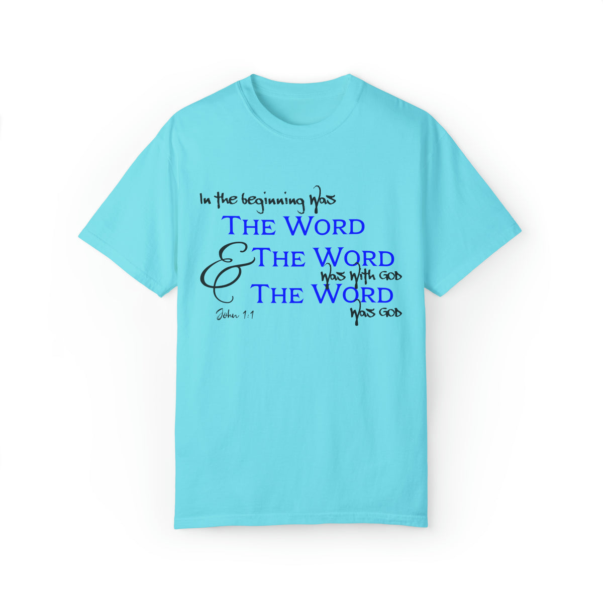 &quot;In the Beginning was the Word...&quot; - Unisex T-shirt