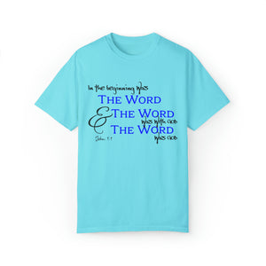 "In the Beginning was the Word..." - Unisex T-shirt