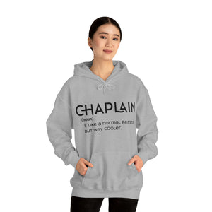 Chaplain - Like a Normal Person but Way Cooler - Unisex Heavy Blend™ Hoodie