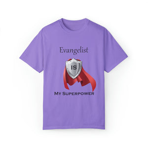 Evangelist is My Superpower T-shirt