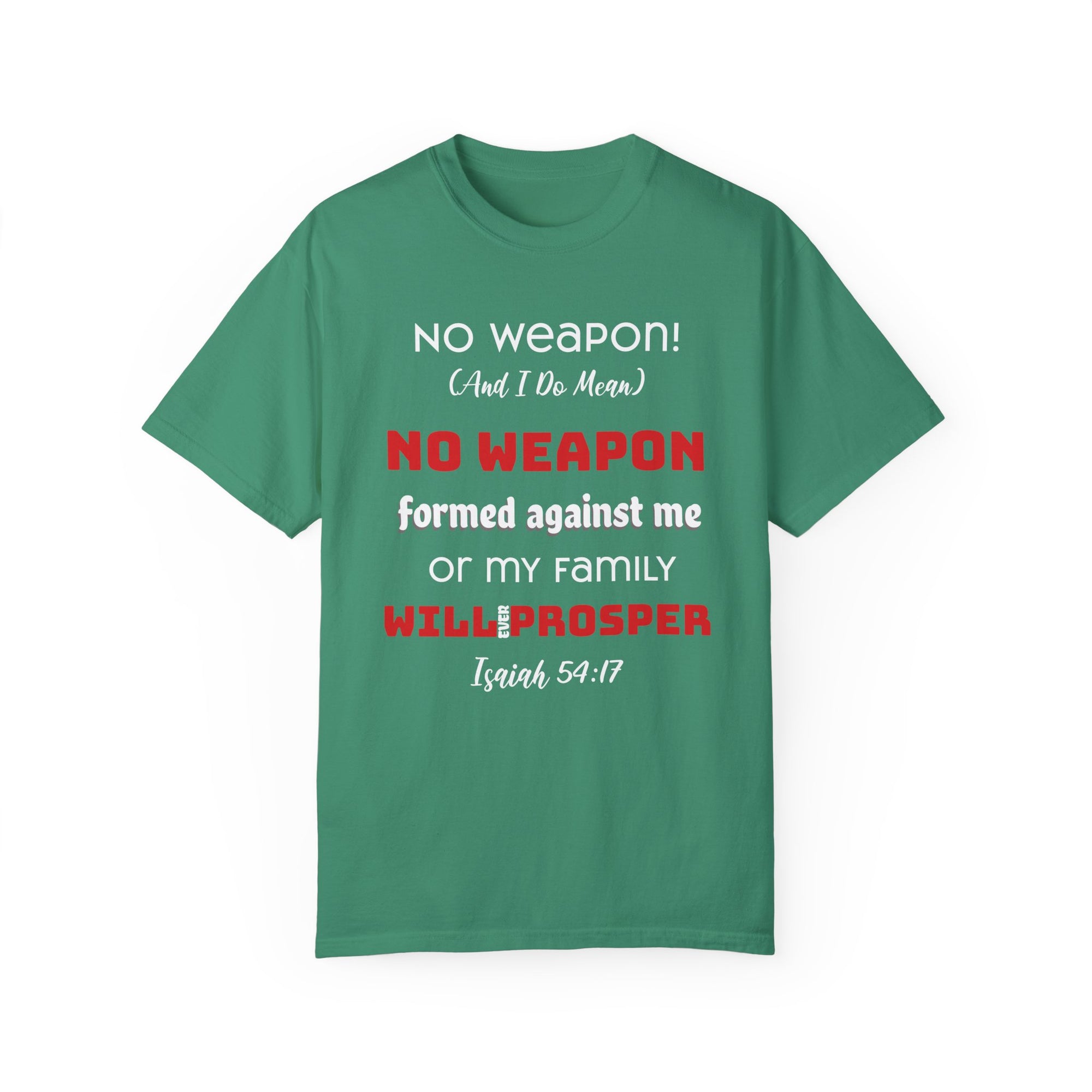 "No weapon formed against me shall prosper" Unisex T-shirt