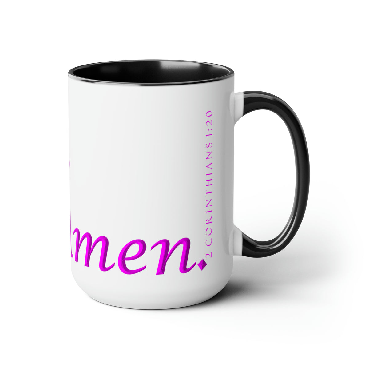 Yes! &amp; Amen. (Pink) Coffee Mugs, 15oz