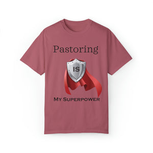 Pastoring is My Superpower T-shirt