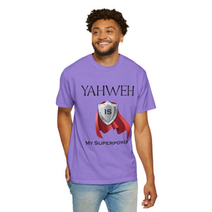 YHWH is My Superpower T-shirt