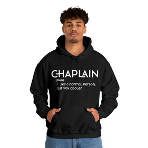 Chaplain - Like a Normal Person but Way Cooler - Unisex Heavy Blend™ Hoodie