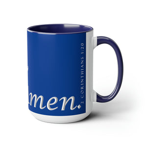 Yes! & Amen. (White/Blue) Coffee Mugs, 15oz