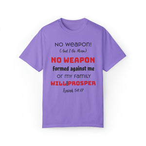 "No weapon formed against me shall prosper" Unisex T-shirt