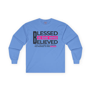 Blessed is She Who Believed Women's Ultra Cotton Long Sleeve Tee