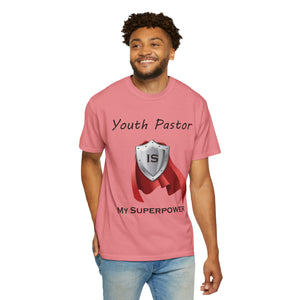 Youth Pastor is My Superpower - Unisex T-shirt