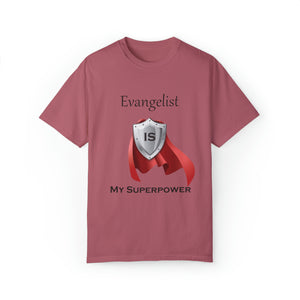 Evangelist is My Superpower T-shirt