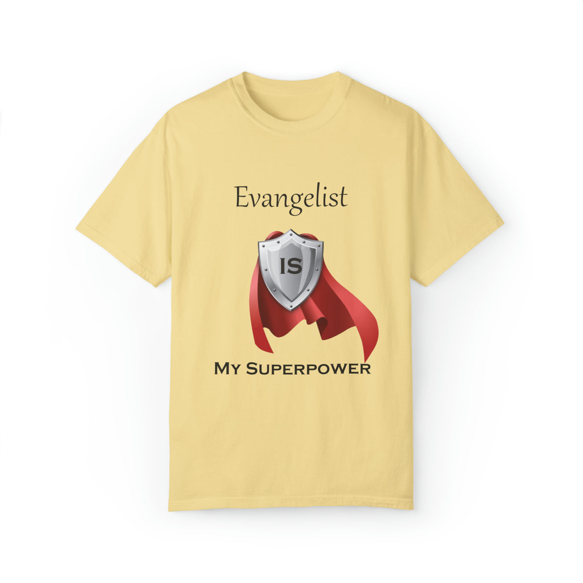 Evangelist is My Superpower T-shirt