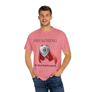 Preaching is My Superpower T-shirt