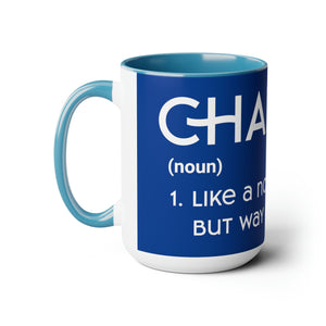 Chaplains Are Way Cooler - Two-Tone Coffee Mugs, 15oz