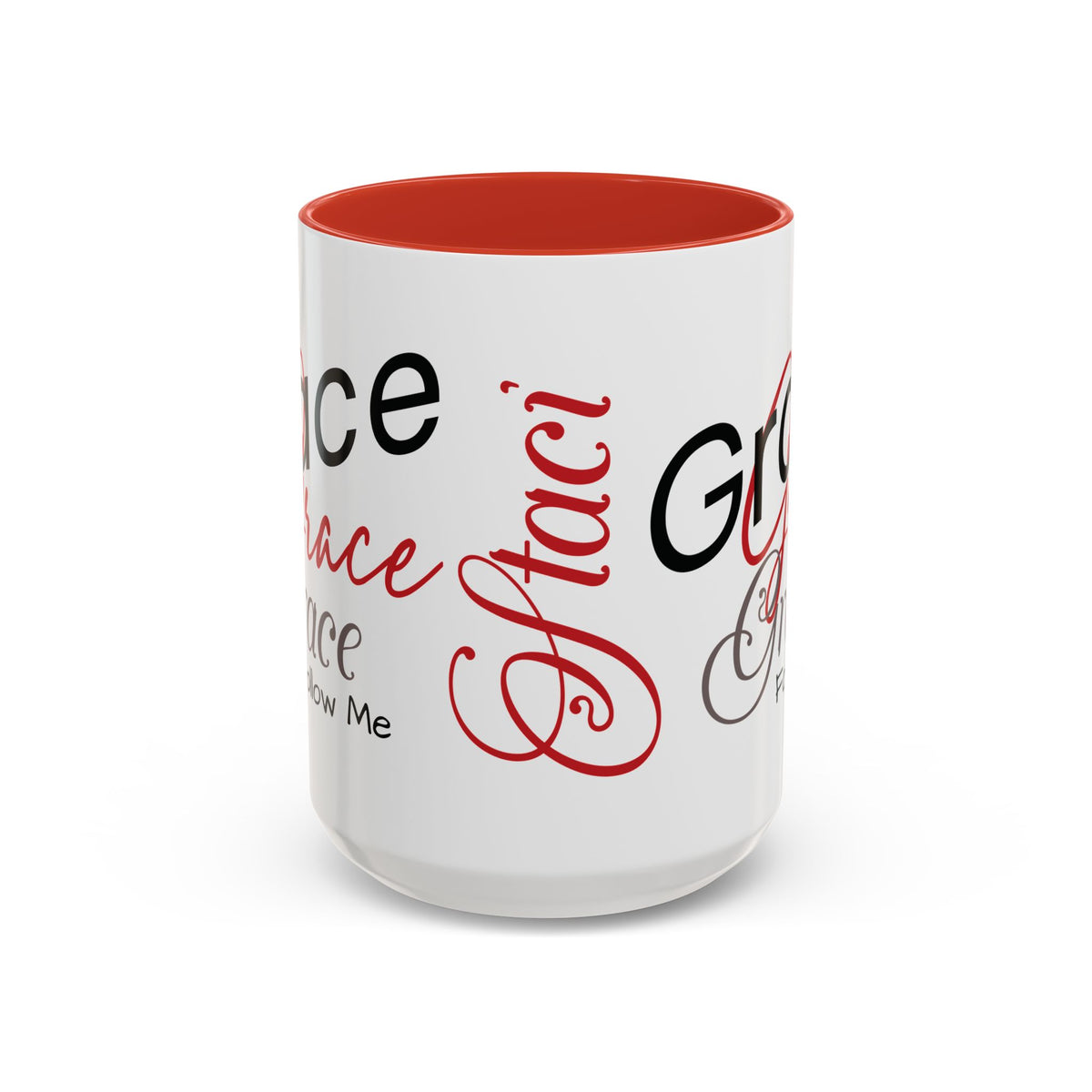 Grace, Grace, Grace Follow Me (Personalized) Coffee Mug (15oz)