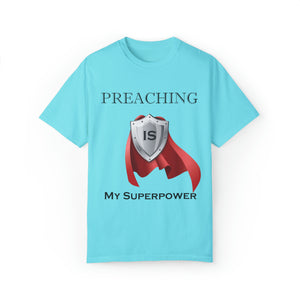 Preaching is My Superpower T-shirt