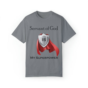 Servant of God is My Superpower - Unisex T-shirt