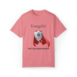 Evangelist is My Superpower T-shirt