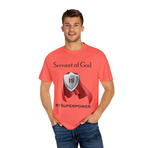 Servant of God is My Superpower - Unisex T-shirt