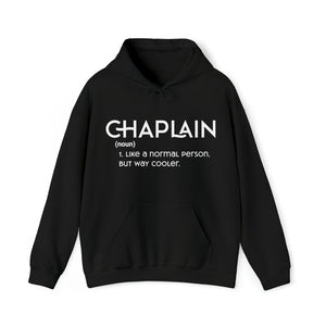 Chaplain - Like a Normal Person but Way Cooler - Unisex Heavy Blend™ Hoodie