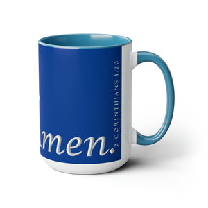 Yes! & Amen. (White/Blue) Coffee Mugs, 15oz