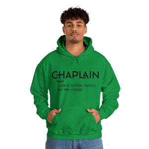 Chaplain - Like a Normal Person but Way Cooler - Unisex Heavy Blend™ Hoodie