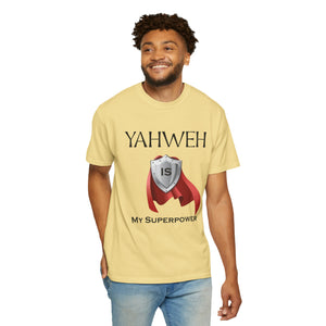 YHWH is My Superpower T-shirt