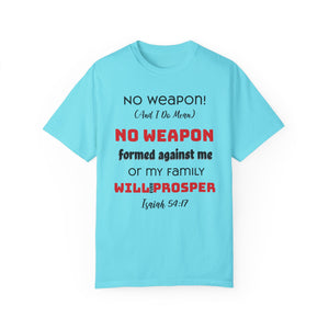 "No weapon formed against me shall prosper" Unisex T-shirt