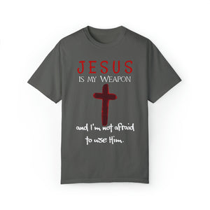 "Jesus Is My Weapon . . ." - Unisex T-shirt