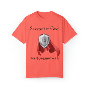 Servant of God is My Superpower - Unisex T-shirt