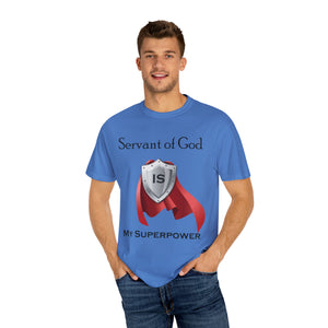 Servant of God is My Superpower - Unisex T-shirt