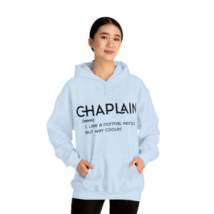 Chaplain - Like a Normal Person but Way Cooler - Unisex Heavy Blend™ Hoodie